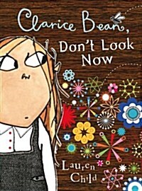 [중고] Clarice Bean, Don‘t Look Now (Paperback)