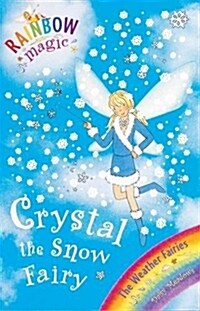 Crystal The Snow Fairy : The Weather Fairies Book 1 (Package)