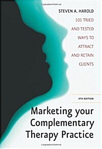 Marketing Complementary Therapy 4 (Paperback)