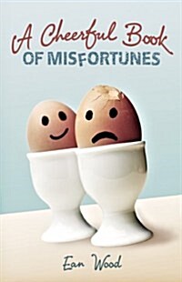 Cheerful Book of Misfortunes (Hardcover)
