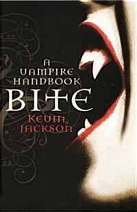 Bite: A Vampire Handbook (Paperback)