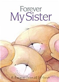 Forever My Sister (Hardcover)