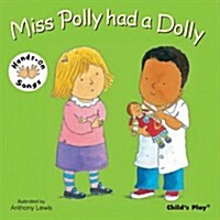 Miss Polly Had a Dolly : BSL (British Sign Language) (Board Book)