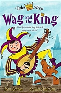 Wag and the King (Paperback)