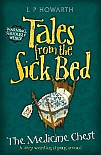 Tales from a Sick Bed (Paperback)