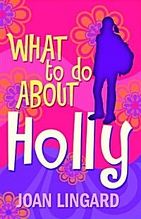 What to Do About Holly (Paperback)