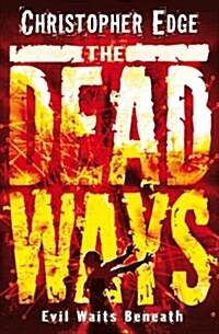The Dead Ways (Paperback)