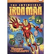 Iron Man : The Tragedy and the Triumph (Paperback)