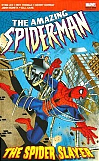 The Amazing Spider-Man : The Spider Slayer (Paperback)