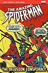 The Amazing Spider-Man : The Delusion Conspiracy (Paperback)