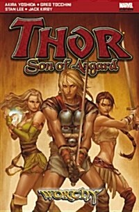 Thor: Son of Asgard : Worthy (Paperback)