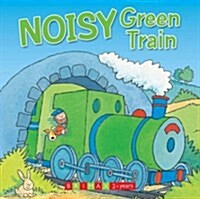 Noisy Green Train (Hardcover)