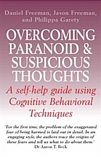 Overcoming Paranoid & Suspicious Thoughts (Paperback)