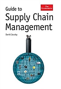 The Economist Guide To Supply Chain Management (Hardcover, Main)