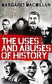 The Uses and Abuses of History (Paperback)