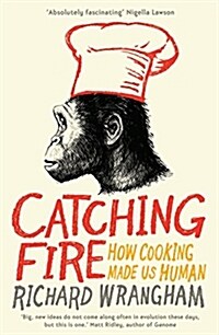 [중고] Catching Fire : How Cooking Made Us Human (Paperback)