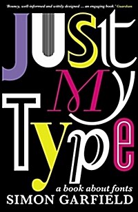 [중고] Just My Type : A Book About Fonts (Paperback, Main)