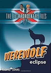 The Extraordinary Files: Werewolf Eclipse (Paperback)