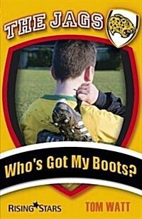 The Jags: Whos Got My Boots? (Paperback)
