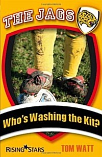 The Jags: Whos Washing the Kit? (Paperback)