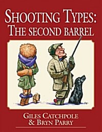 Shooting Types : The Second Barrel (Hardcover)