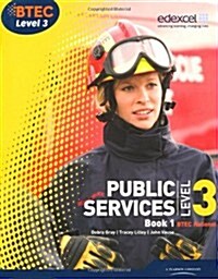 BTEC Level 3 National Public Services Student Book 1 (Paperback)