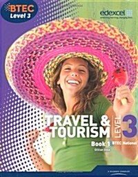 BTEC Level 3 National Travel and Tourism Student Book 1 (Paperback)