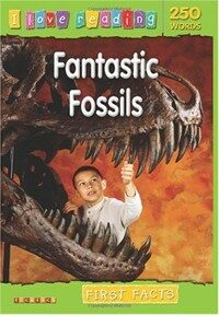 First Facts 250 Words: Fantastic Fossils (Paperback)