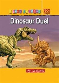 I Love Reading Fact Monsters 350 Words: Dinosaur Duel (Paperback)