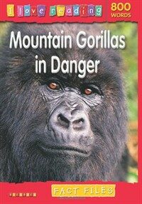 I Love Reading Fact Files 800 Words: Mountain Gorillas in Da (Paperback)