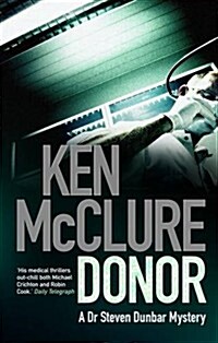Donor : A Dr. Steven Dunbar Thriller (Book 1) (Paperback)