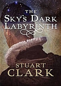 The Skys Dark Labyrinth (Hardcover)