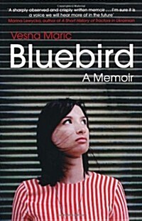 Bluebird: A Memoir (Paperback)