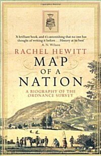 Map of a Nation : A Biography of the Ordnance Survey (Paperback)