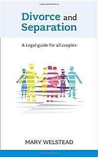 Divorce and Separation : A Legal Guide for All Couples (Paperback)