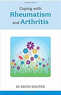 Coping with Rheumatism and Arthritis (Paperback)