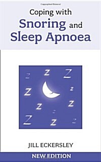 Coping with Snoring and Sleep Apnoea (Paperback, 2 ed)