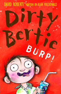 Dirty Bertie : BURP!