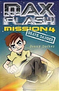 Max Flash : Grave Danger (Paperback)