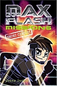 Max Flash : Short Circuit (Paperback)
