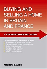 Buying and Selling a Home in Britain and France (Paperback, 3 Rev ed)