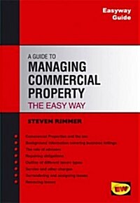 The Easyway Guide to Managing Commercial Property (Paperback)
