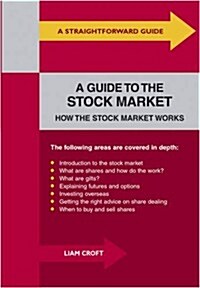 Straightforward Guide to the Stock Market : How the Stock Market Works