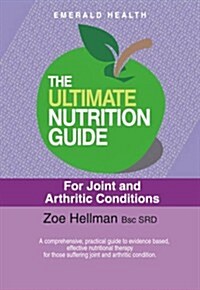 The Ultimate Nutrition Guide for Joint and Arthritic Condition (Paperback)