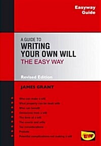 Guide to Writing Your Own Will (Paperback)