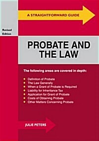 A Straightforward Guide to Probate and the Law (Paperback, Rev ed)