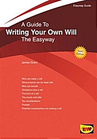 A Guide To Writing Your Own Will : The Easyway (Paperback, 6 Revised edition)