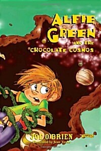 Alfie Green and the Chocolate Cosmos (Hardcover)