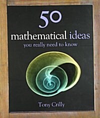 [중고] 50 Mathematical Ideas You Really Need to Know (Hardcover)