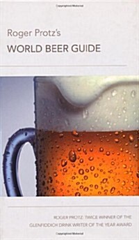 Roger Protzs World Beer Guide (Hardcover)